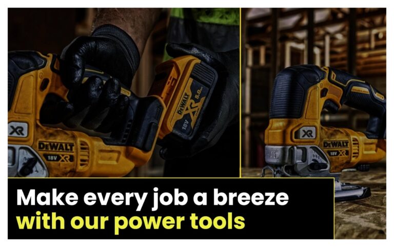 Make Every Job A Breeze With Our Power Tools